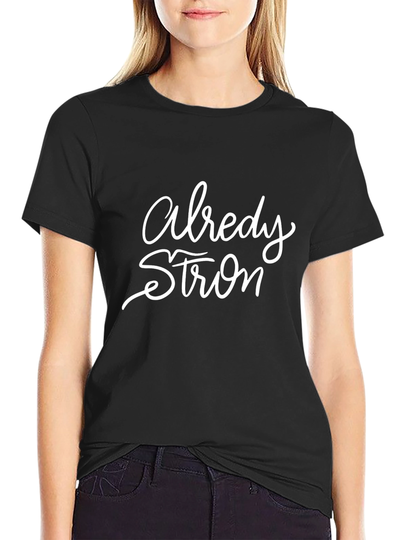 Already Strong Graphic Tee - Black Cotton Blend