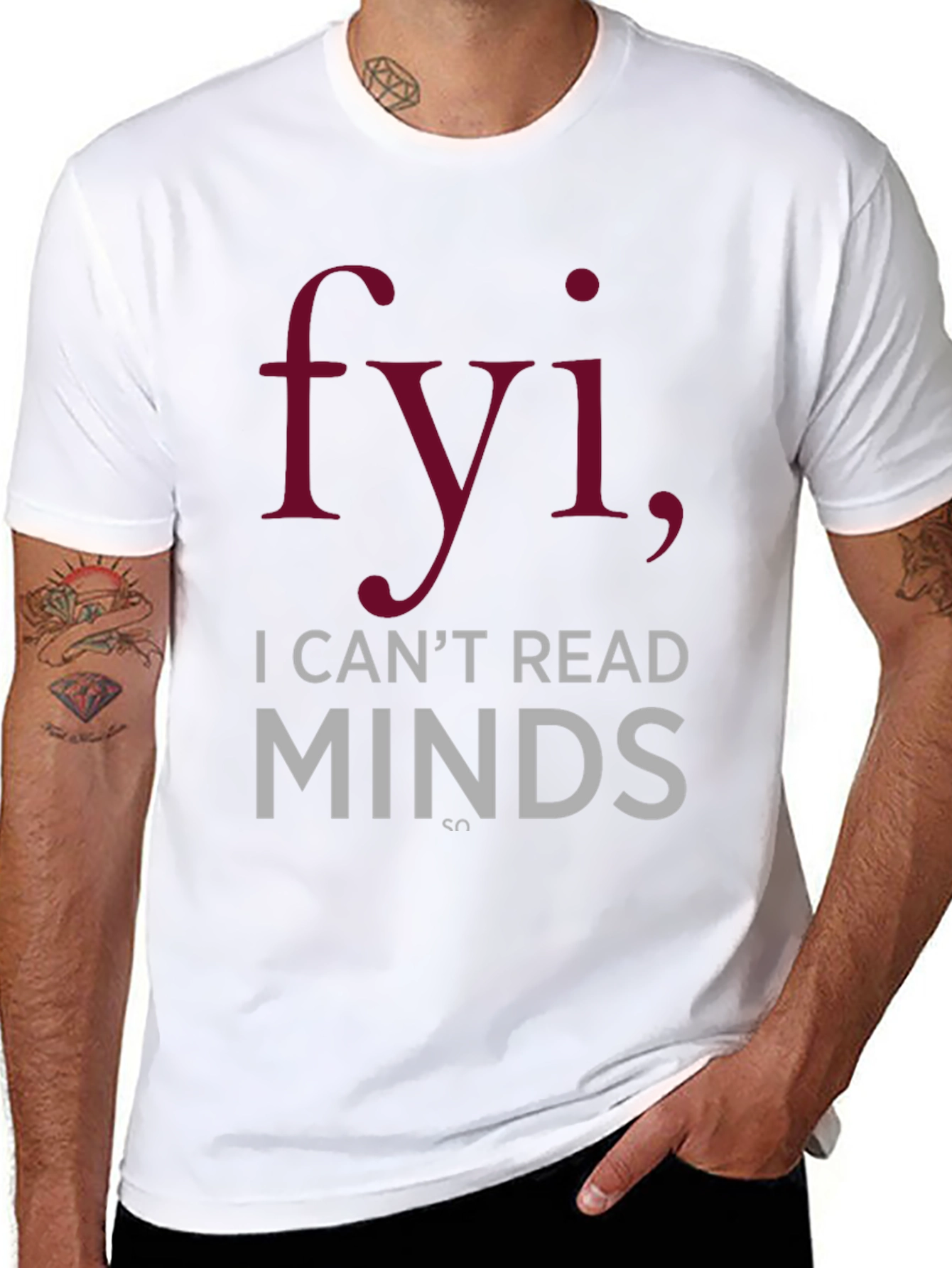 FYI I Cant Read Minds Graphic T-Shirt