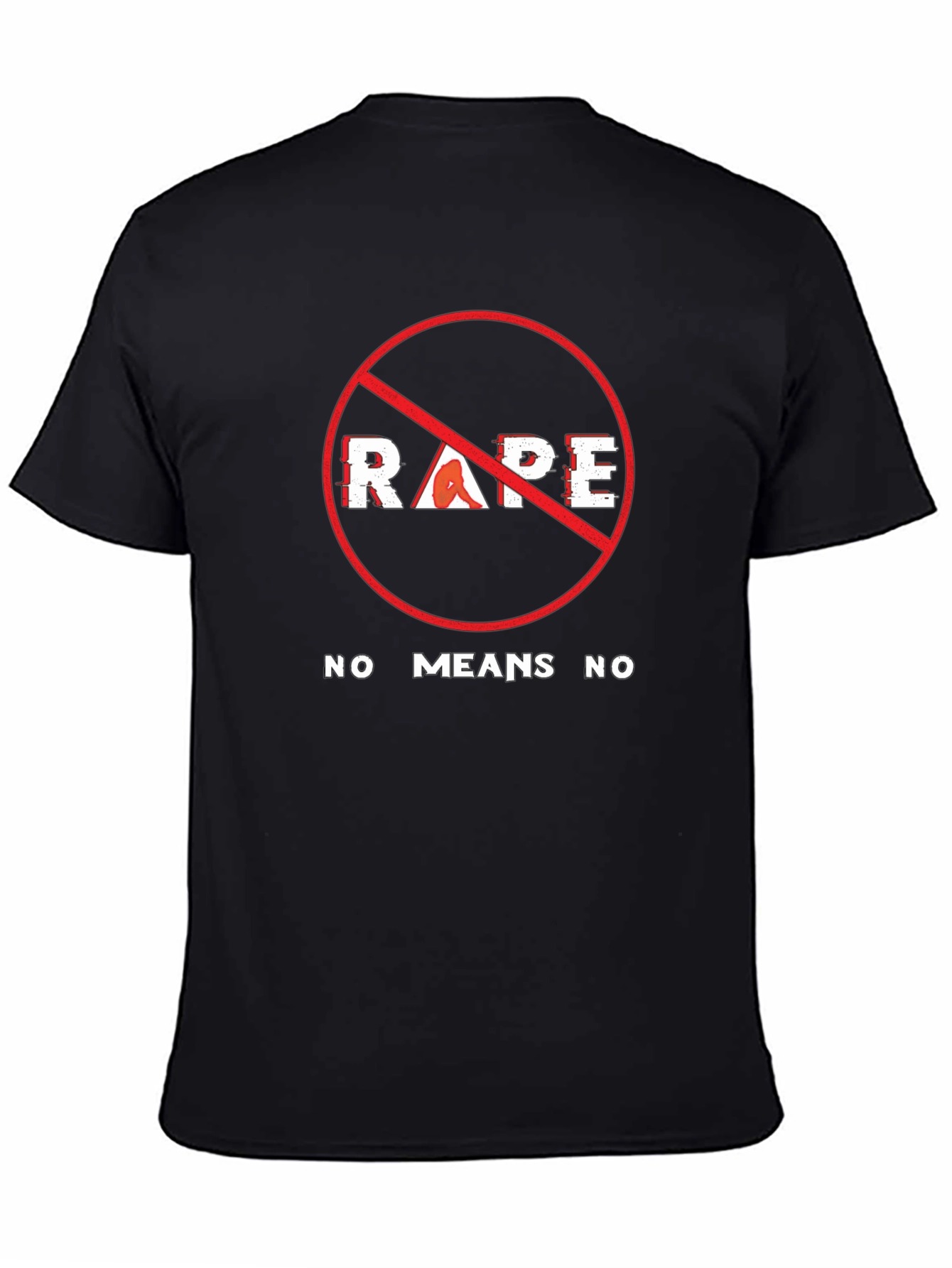 Anti-Rape Awareness T-Shirt - No Means No Message