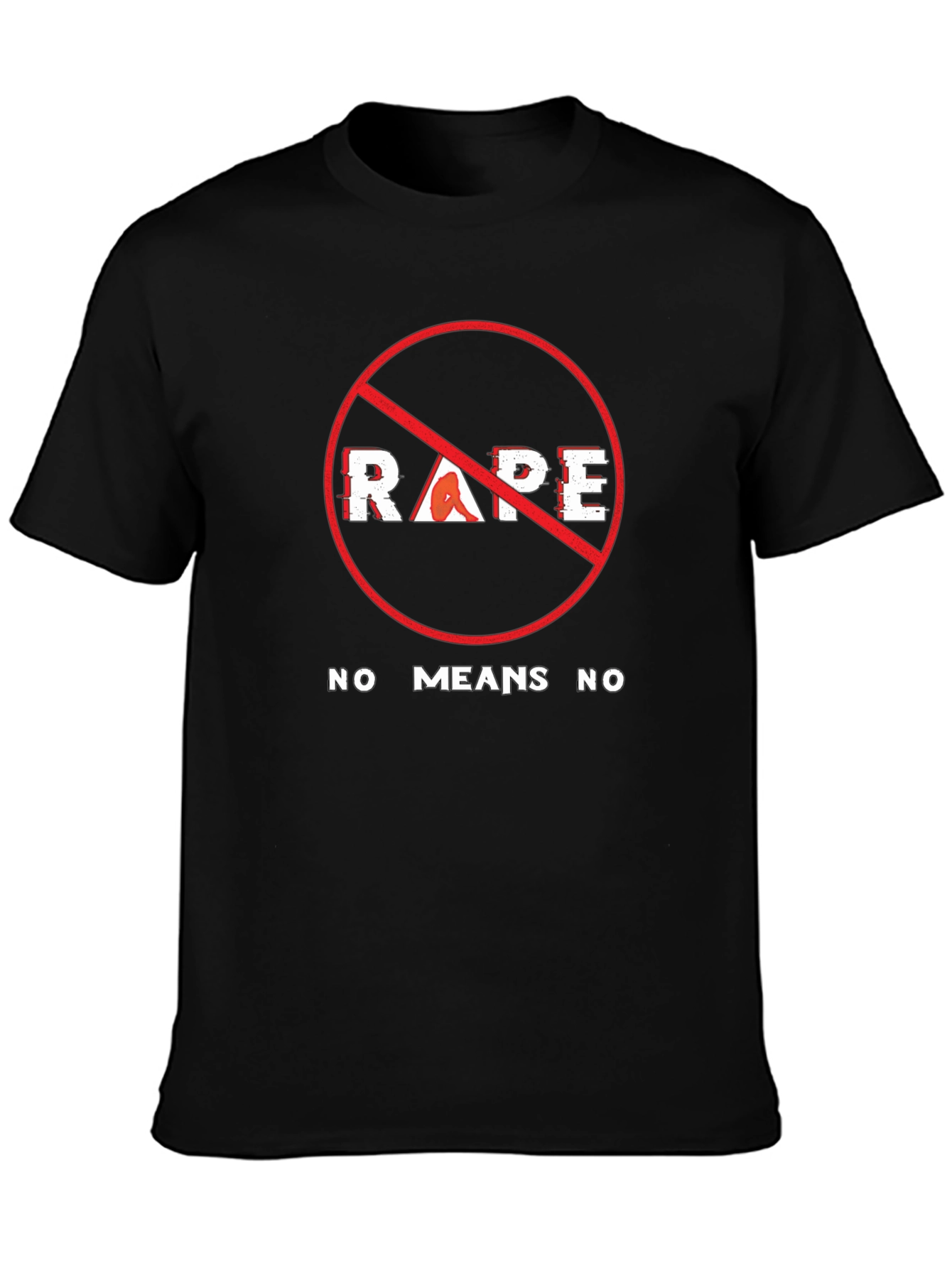 Anti-Rape Awareness T-Shirt - No Means No Message