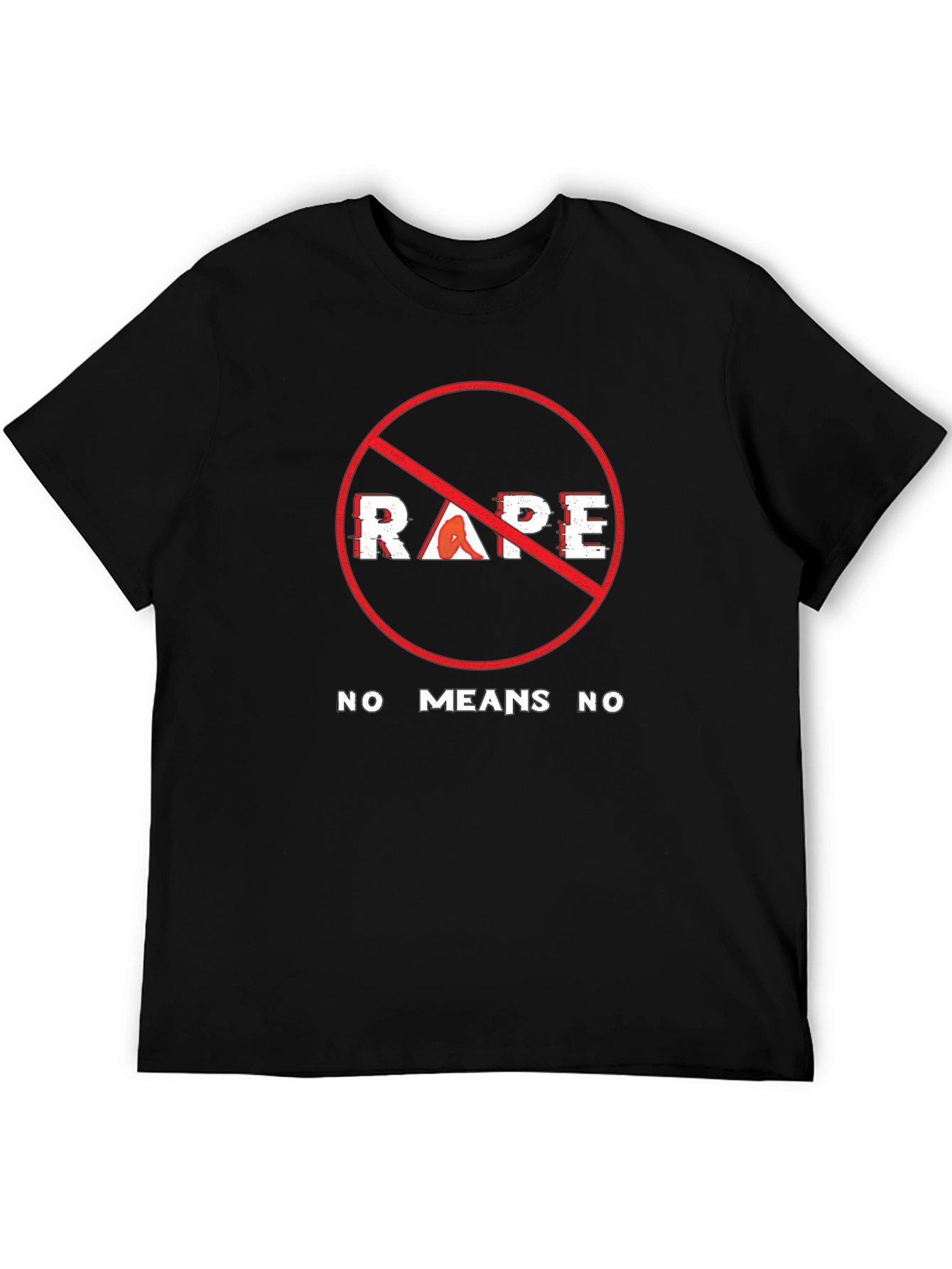 Anti-Rape Awareness T-Shirt - No Means No Message
