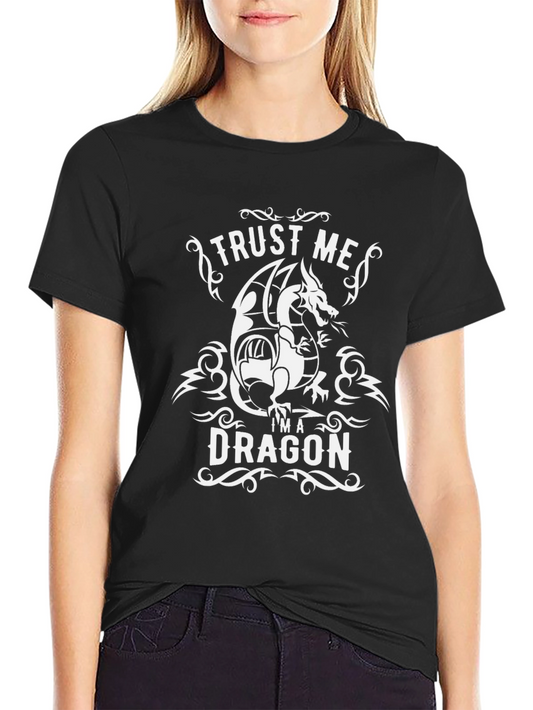 Trust Me Im a Dragon T-Shirt