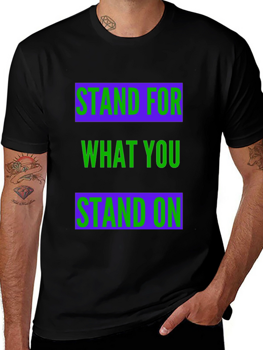 Stand For What You Stand On Graphic Tee
