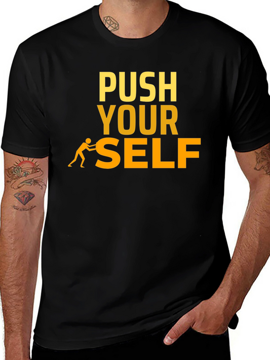 Push Yourself Motivational T-Shirt
