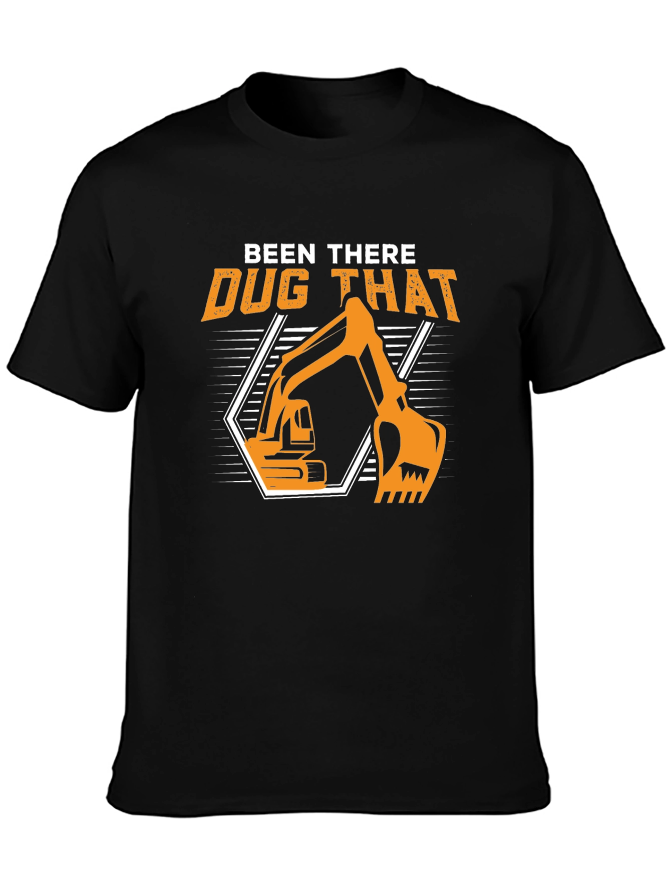 Been There Dug That Graphic T-Shirt