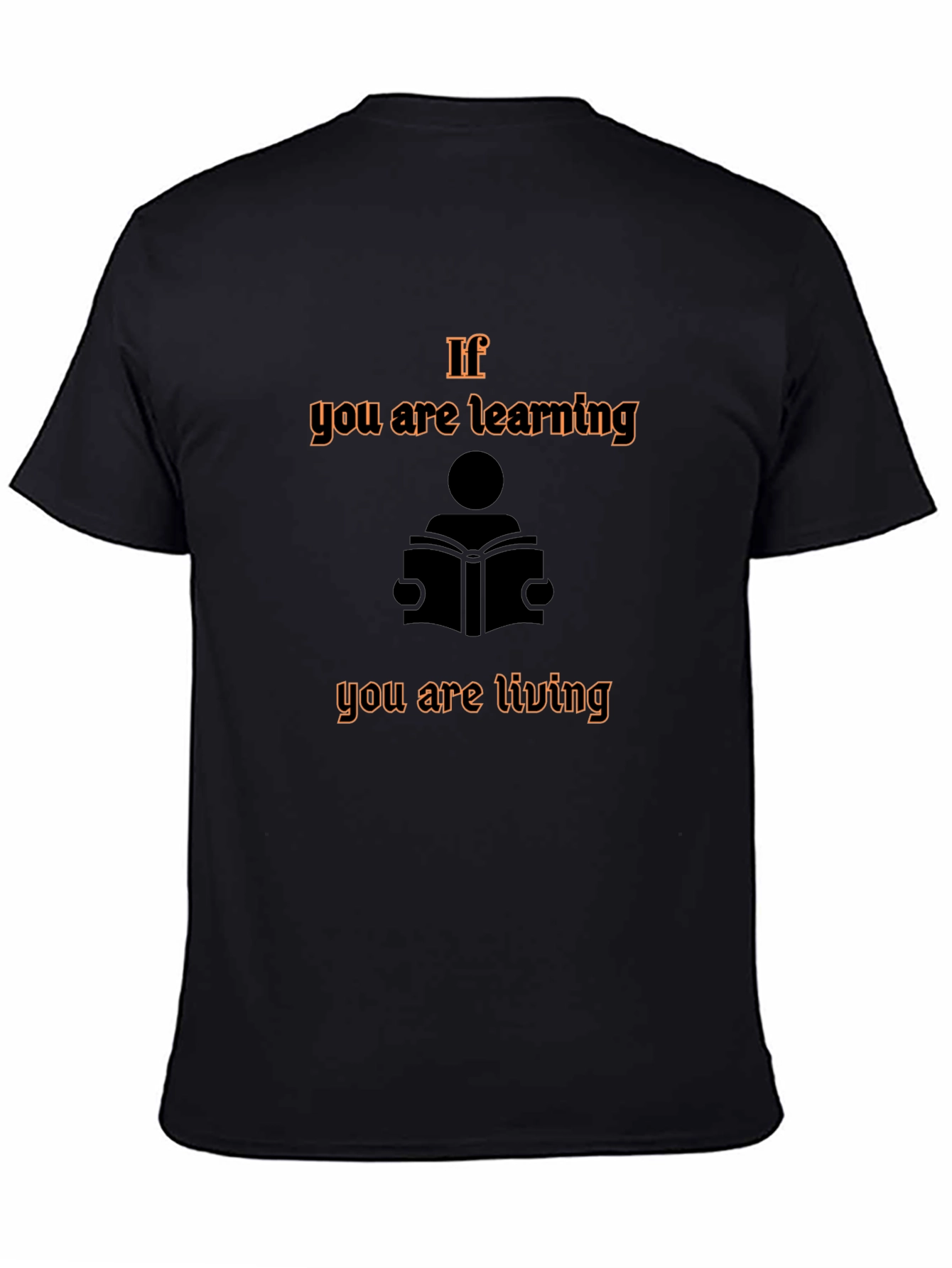 If You are Learning T-Shirt - Reading & Living
