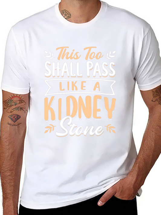 This Too Shall Pass Kidney Stone Black T-Shirt