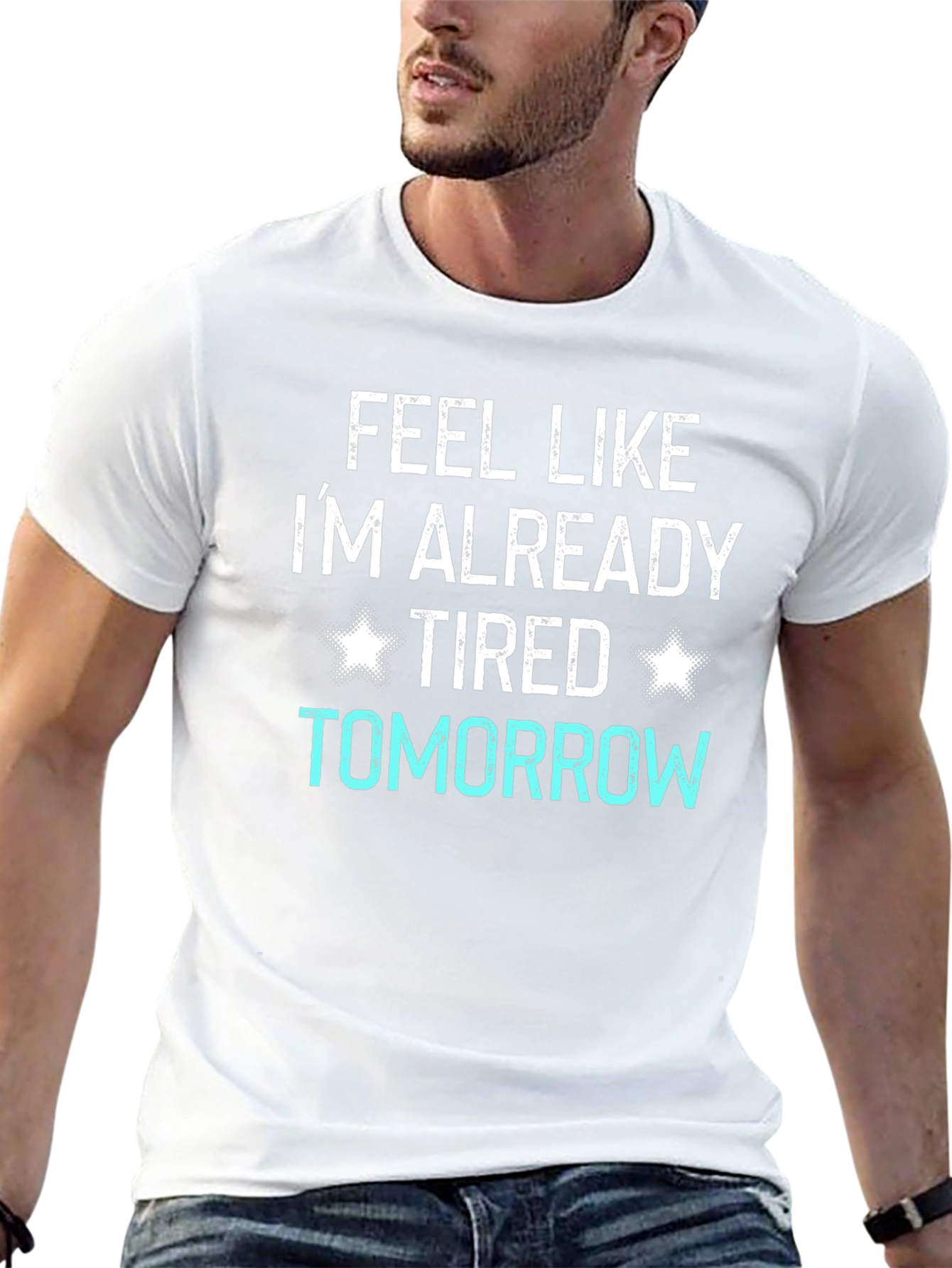 Funny Tired Tomorrow Graphic T-Shirt