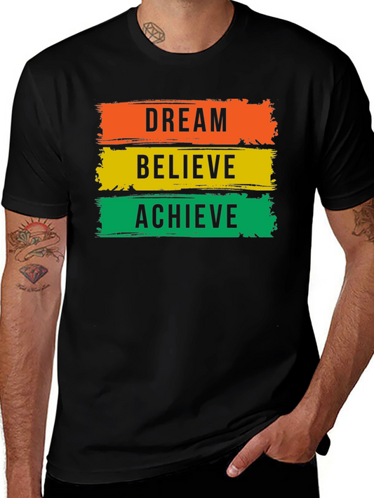 Dream Believe Achieve Graphic Tee - Inspirational T-Shirt