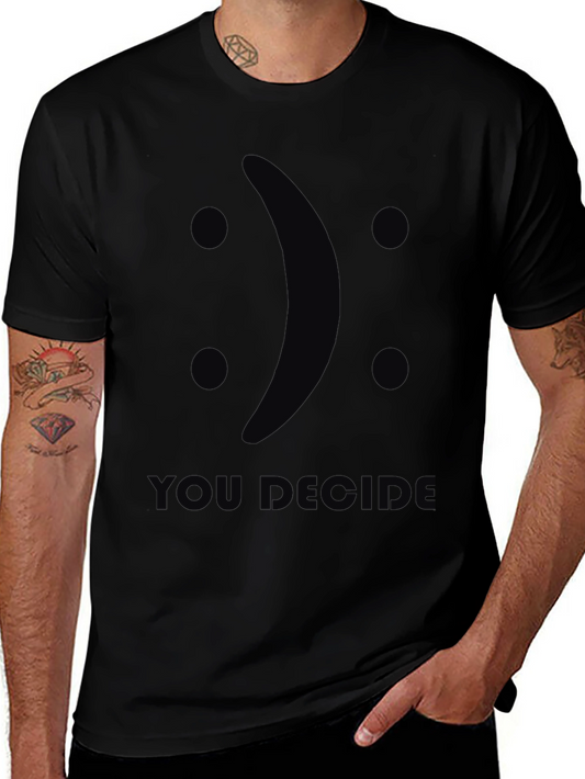 You Decide T-Shirt Funny Face Design Black