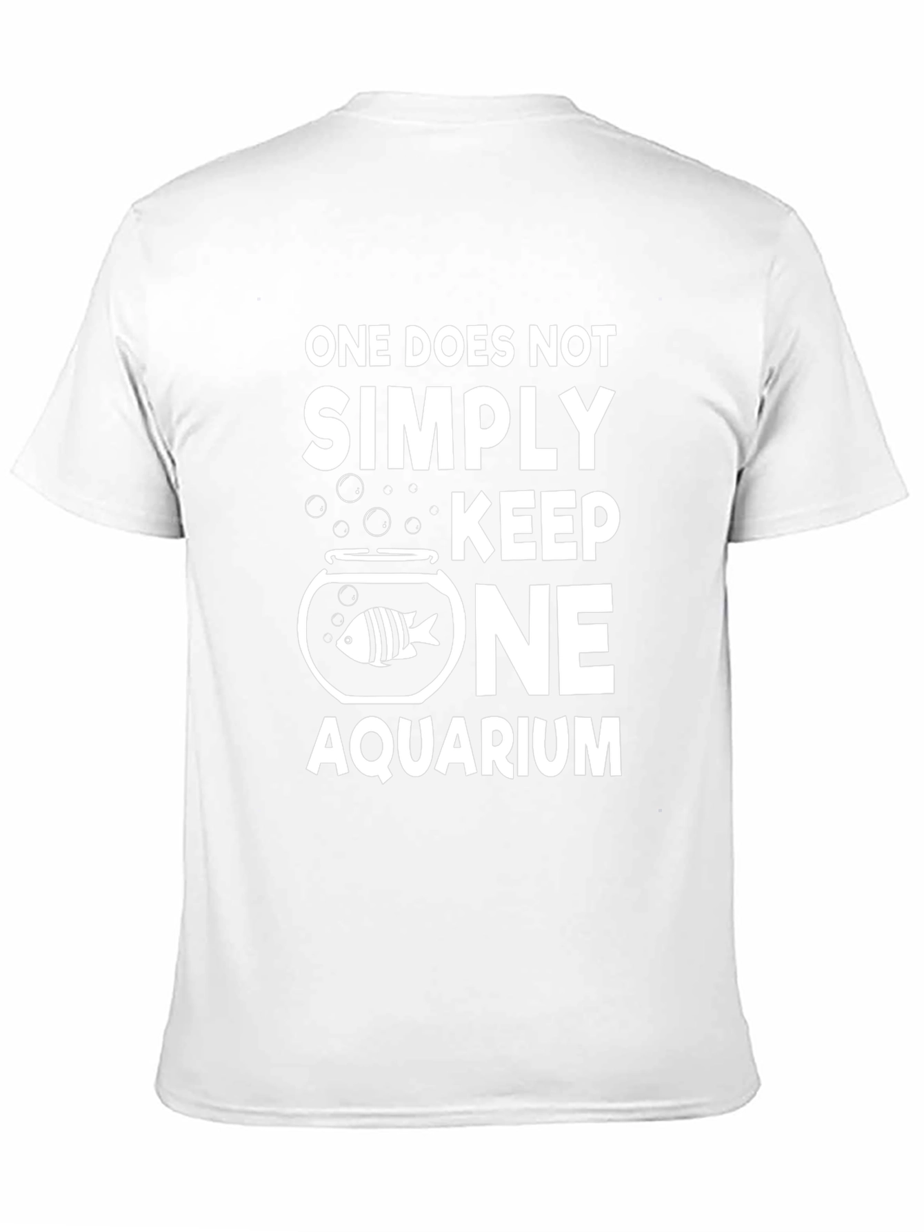 One Does Not Simply Keep One Aquarium T-Shirt