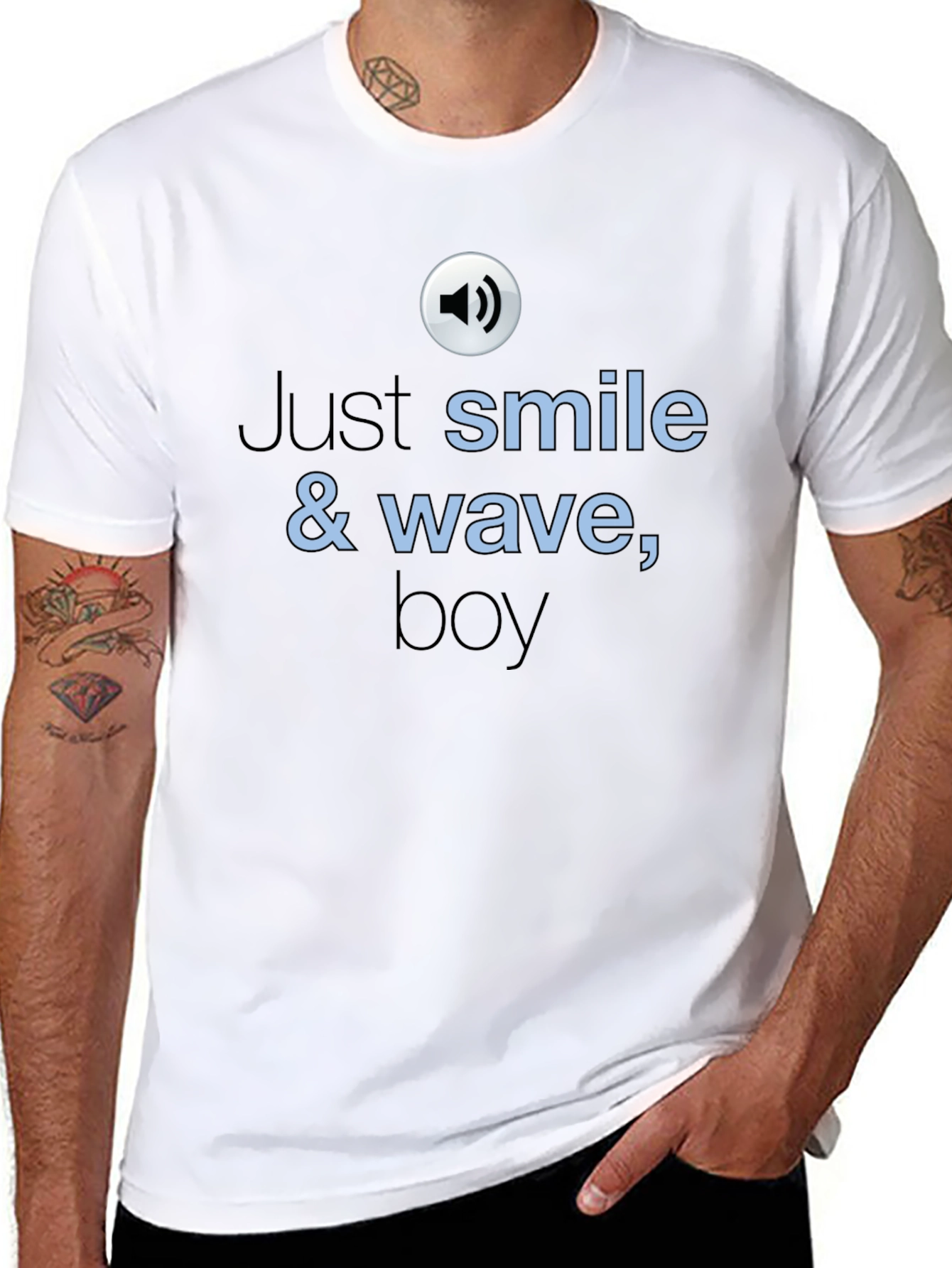 Just Smile & Wave T-Shirt