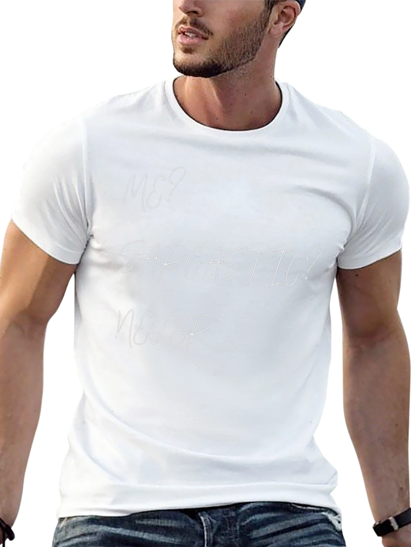 Sarcastic Never T-Shirt - Funny Novelty Tee