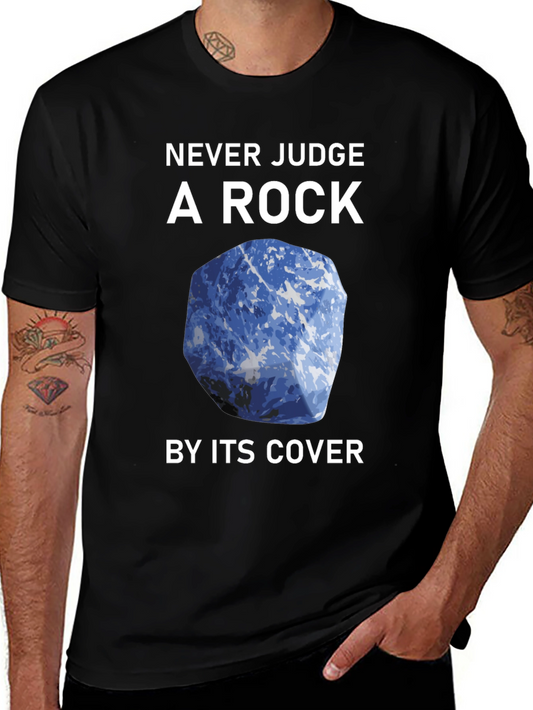 Never Judge a Rock T-Shirt