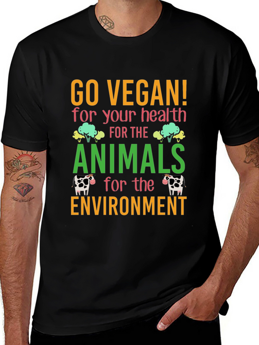 Go Vegan! Graphic T-Shirt - For Health Animals Environment