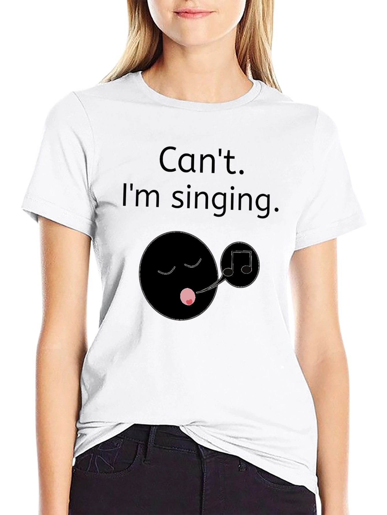 Cant Im Singing T-Shirt