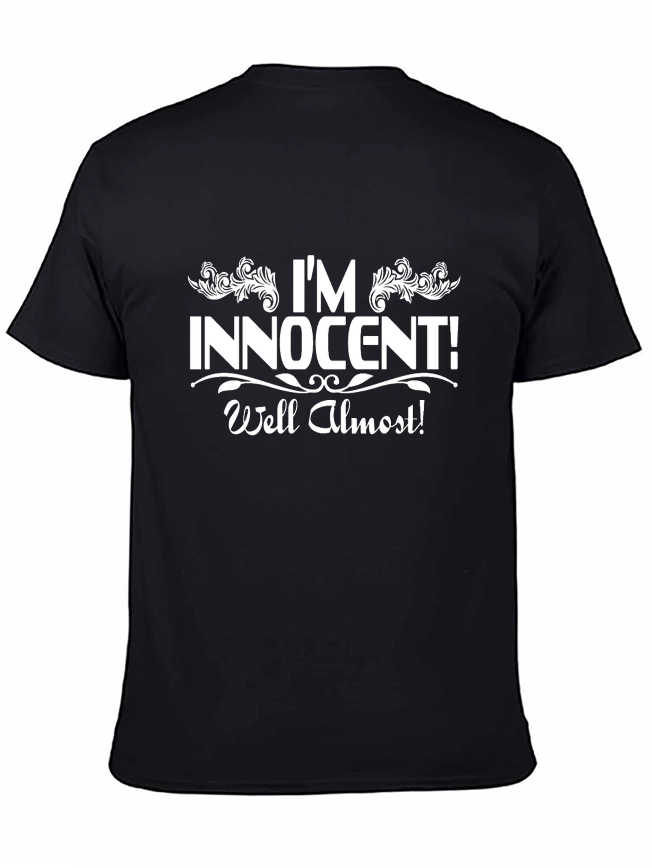 Im Innocent Well Almost T-Shirt