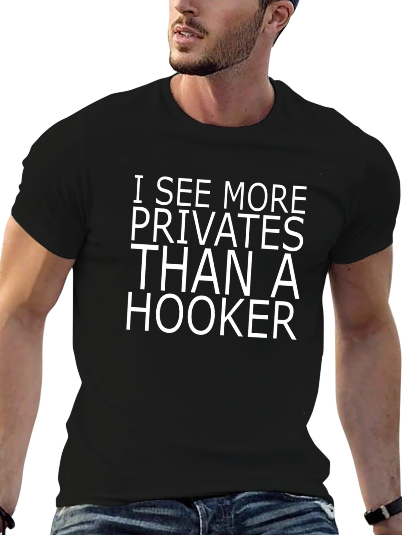 I See More Privates T-Shirt Funny Graphic Tee