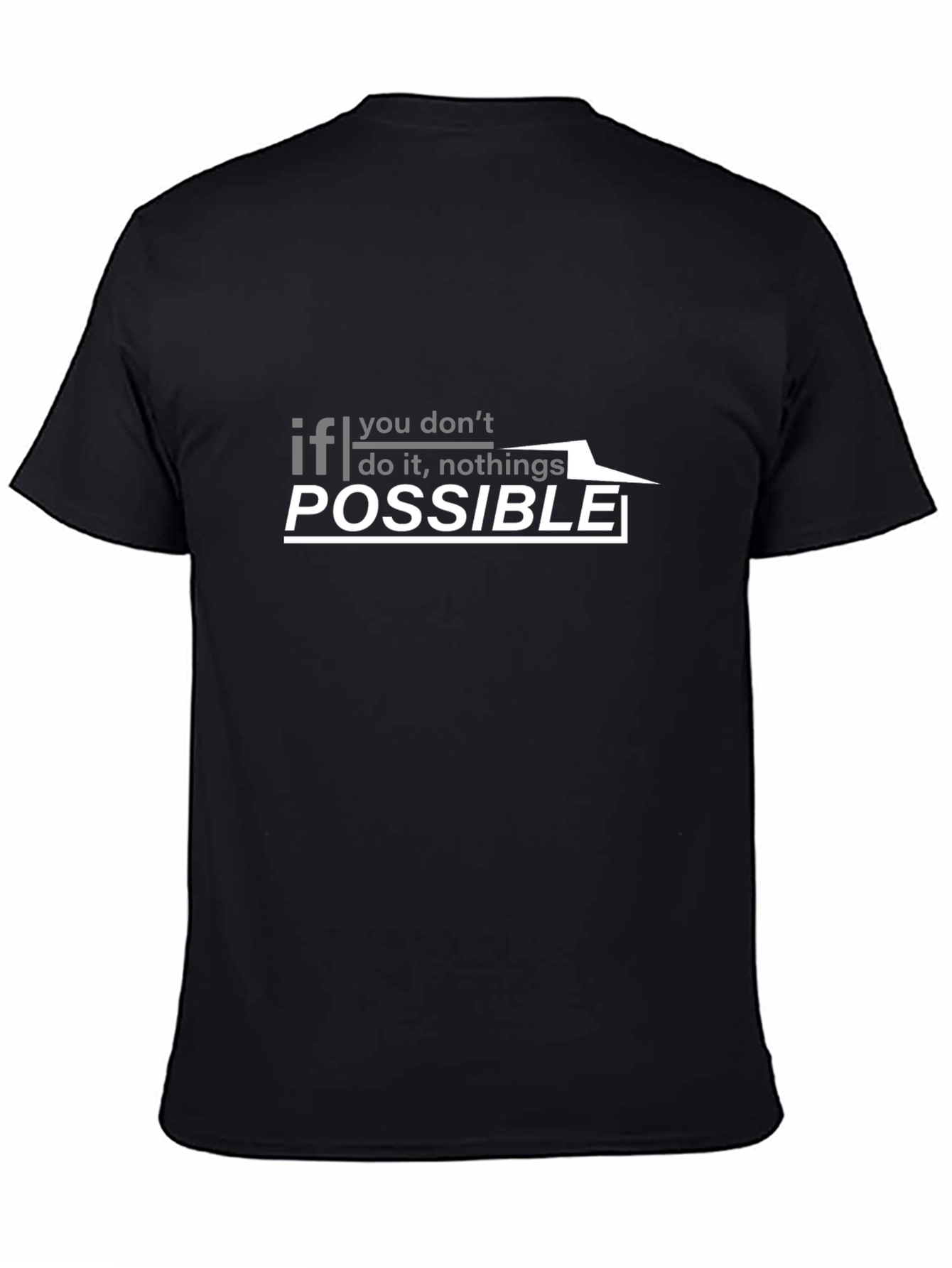Inspirational Graphic T-Shirt - Impossible