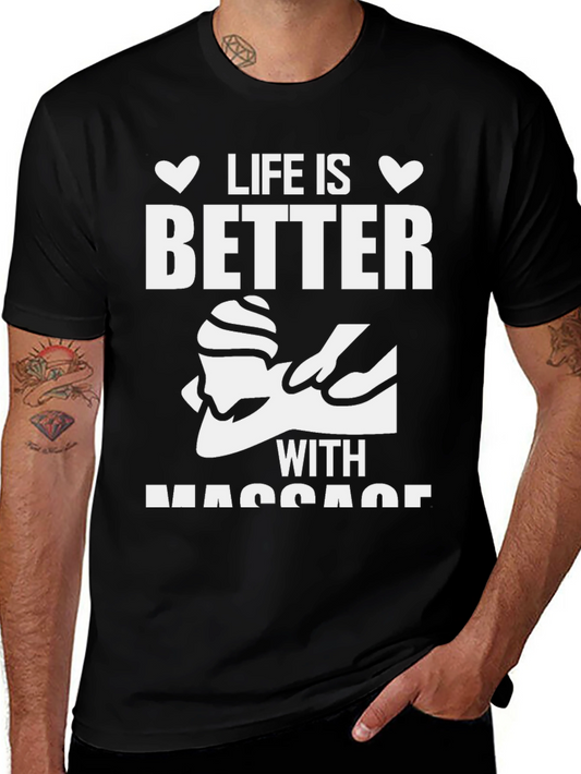 Life Is Better With Massage Black T-Shirt