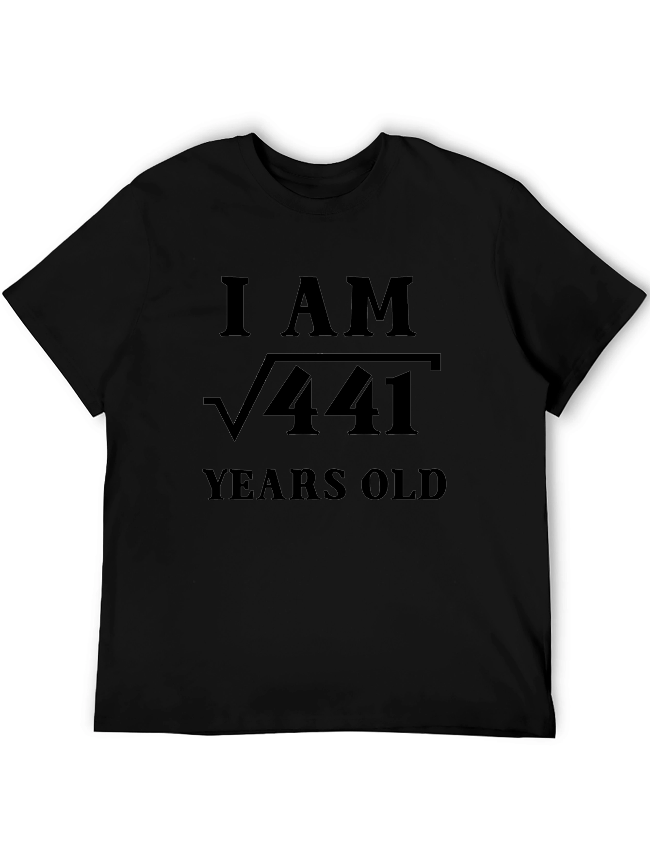 Funny Math Birthday T-Shirt - I AM √441
