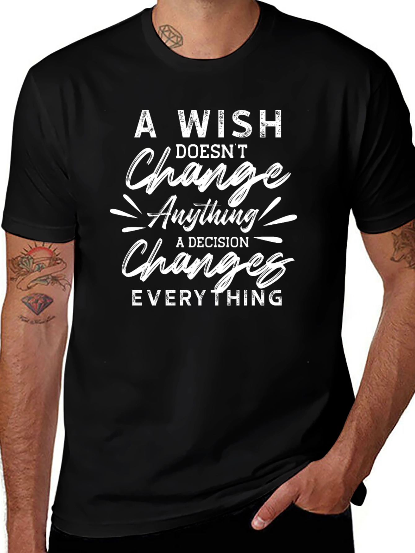 A Wish Doesnt Change T-Shirt