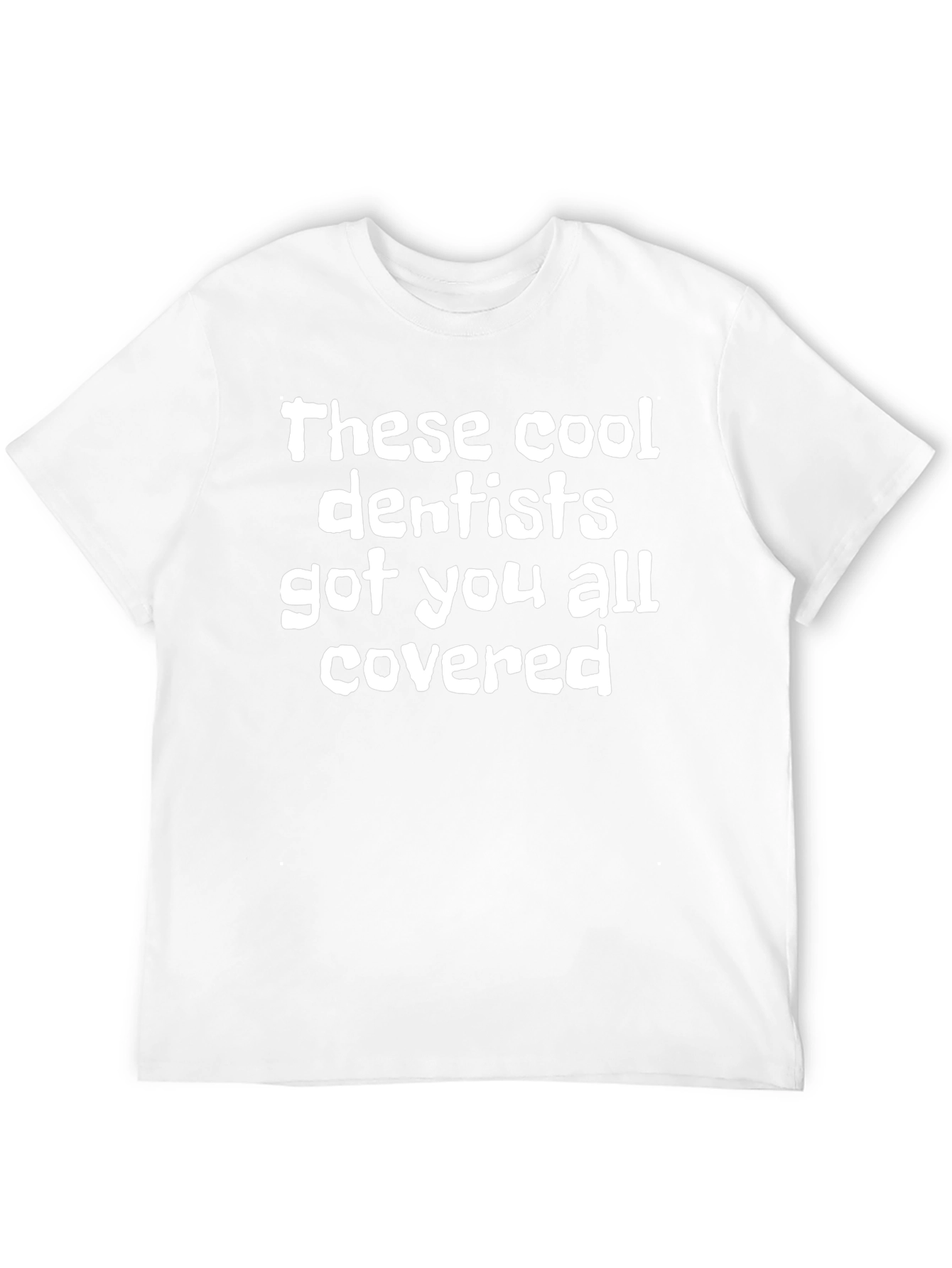 Cool Dentist T-Shirt - Comfortable Cotton Blend