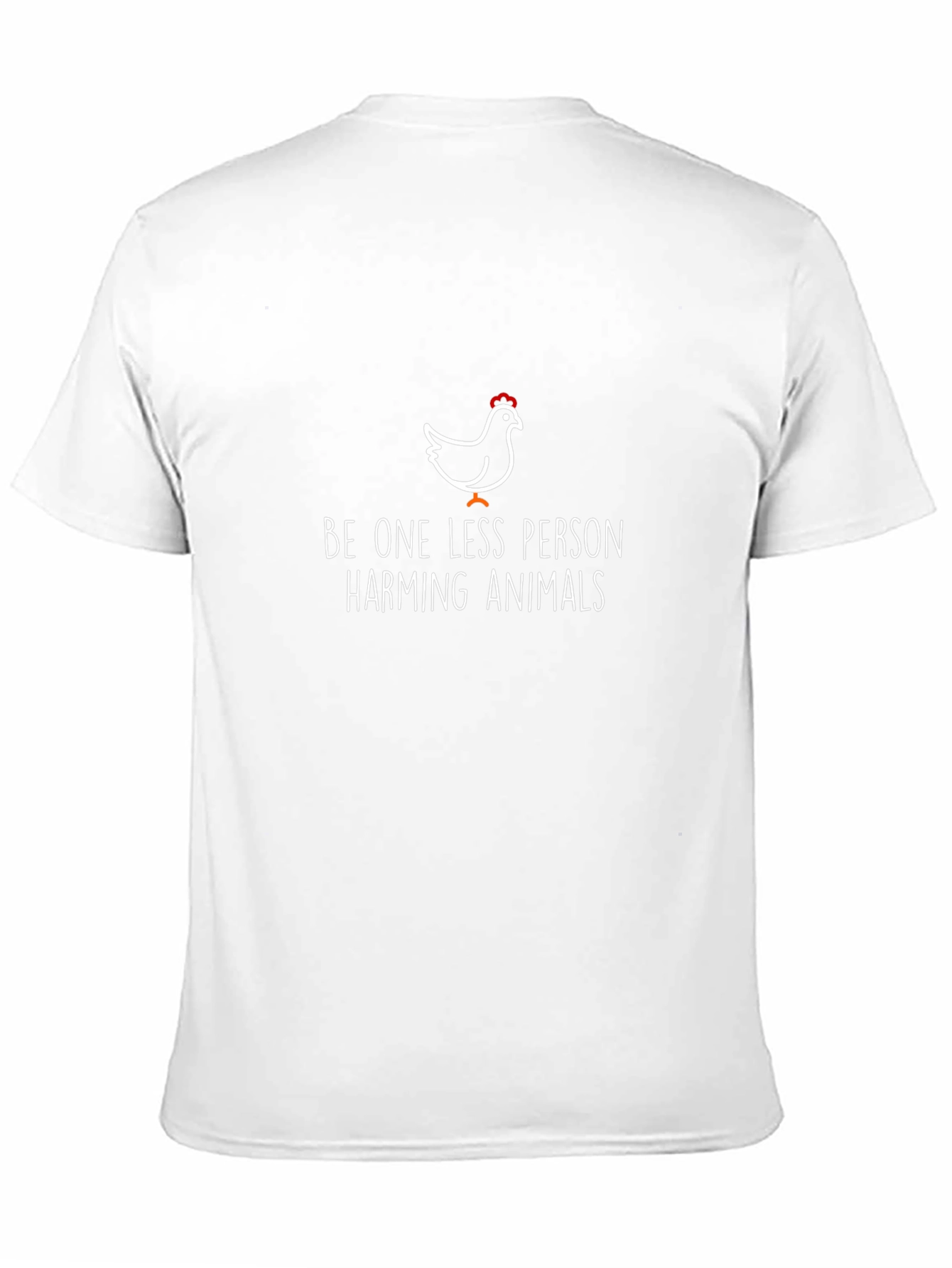 Be One Less Person Harming Animals T-Shirt
