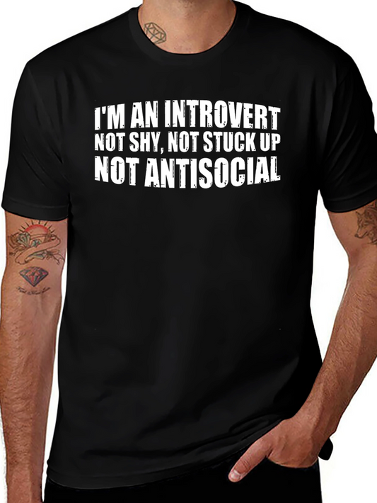 Introvert T-Shirt: Not Shy Stuck Up or Antisocial