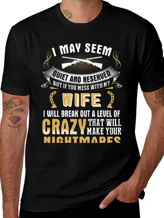 I May Seem Quiet T-Shirt