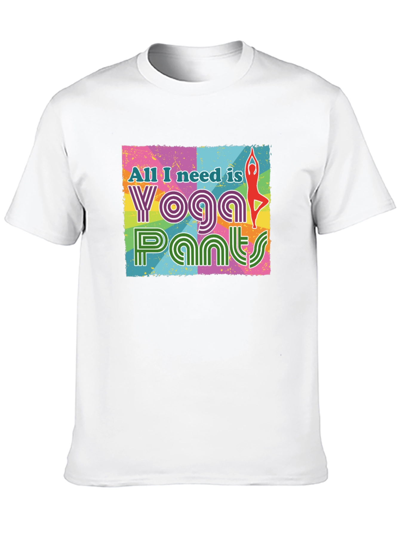 Yoga Pants Graphic Tee - All I Need Is