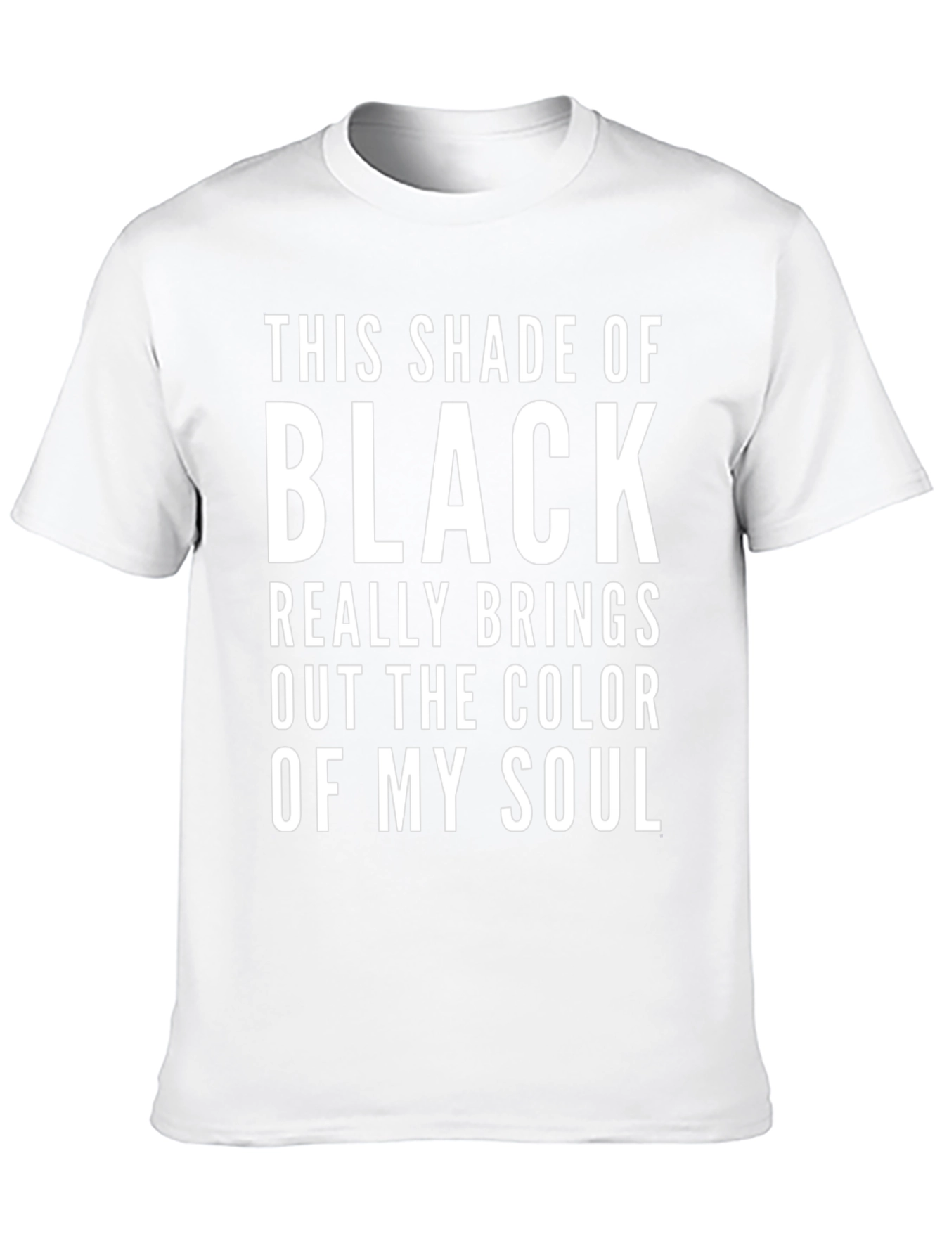 This Shade of Black Soul T-Shirt