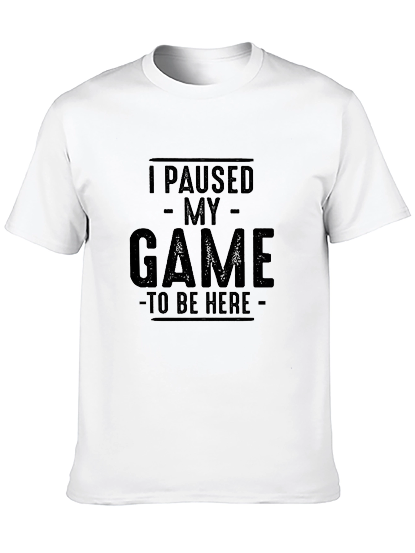 I Paused My Game T-Shirt - Gamer Apparel