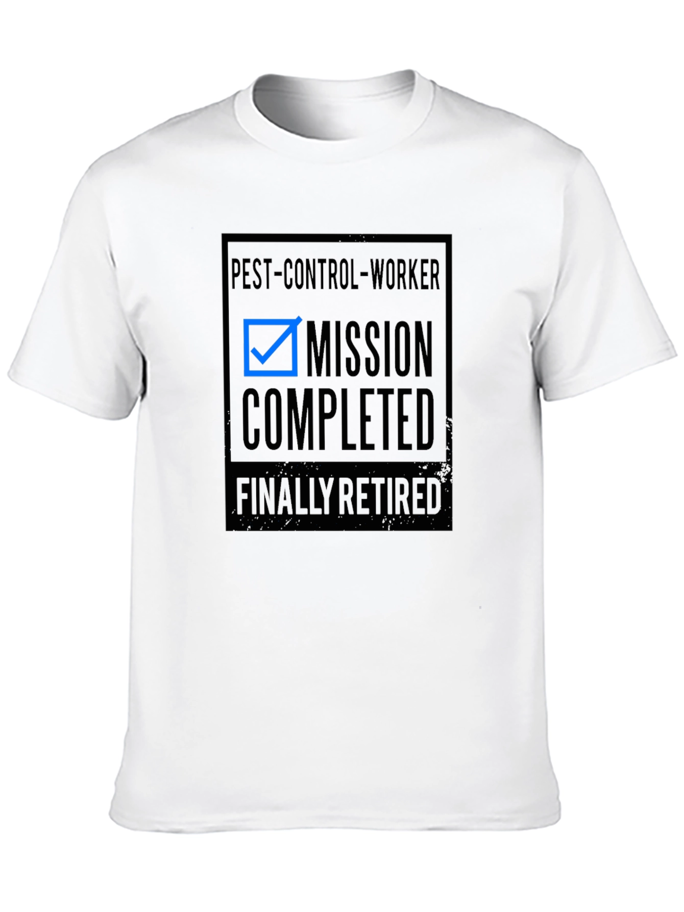 Pest Control Worker Mission Completed Retired T-Shirt