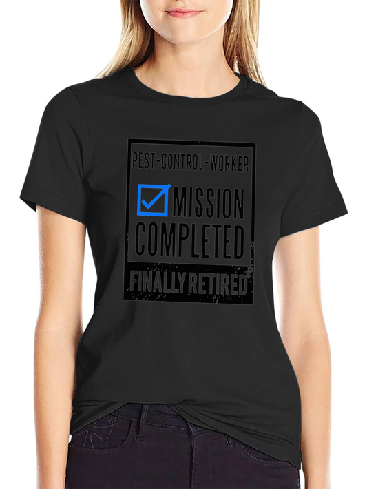 Pest Control Worker Mission Completed Retired T-Shirt