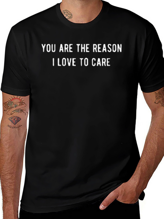 Reason I Love to Care T-Shirt - Black Casual Tee