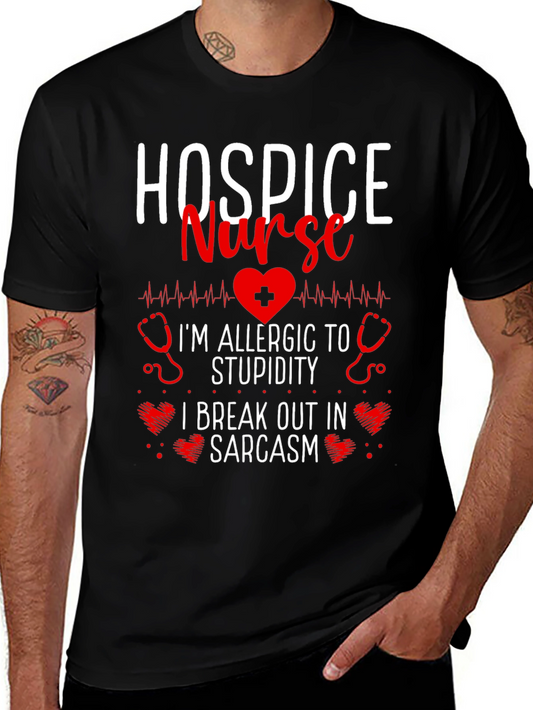 Hospice Nurse Sarcastic Graphic T-Shirt