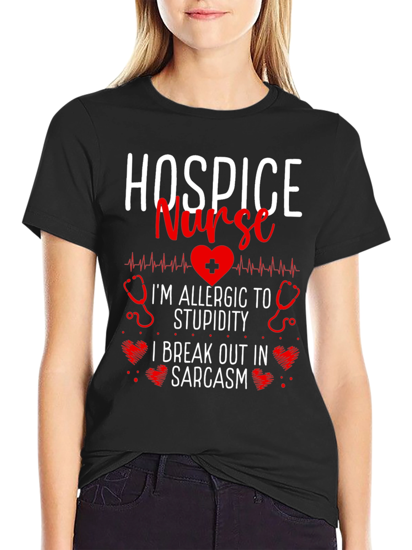 Hospice Nurse Sarcastic Graphic T-Shirt