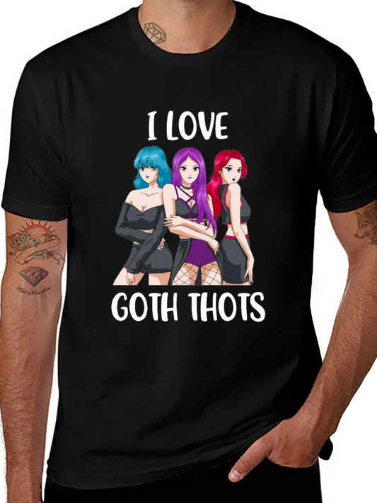 I Love Goth Thots T-Shirt Anime Girls