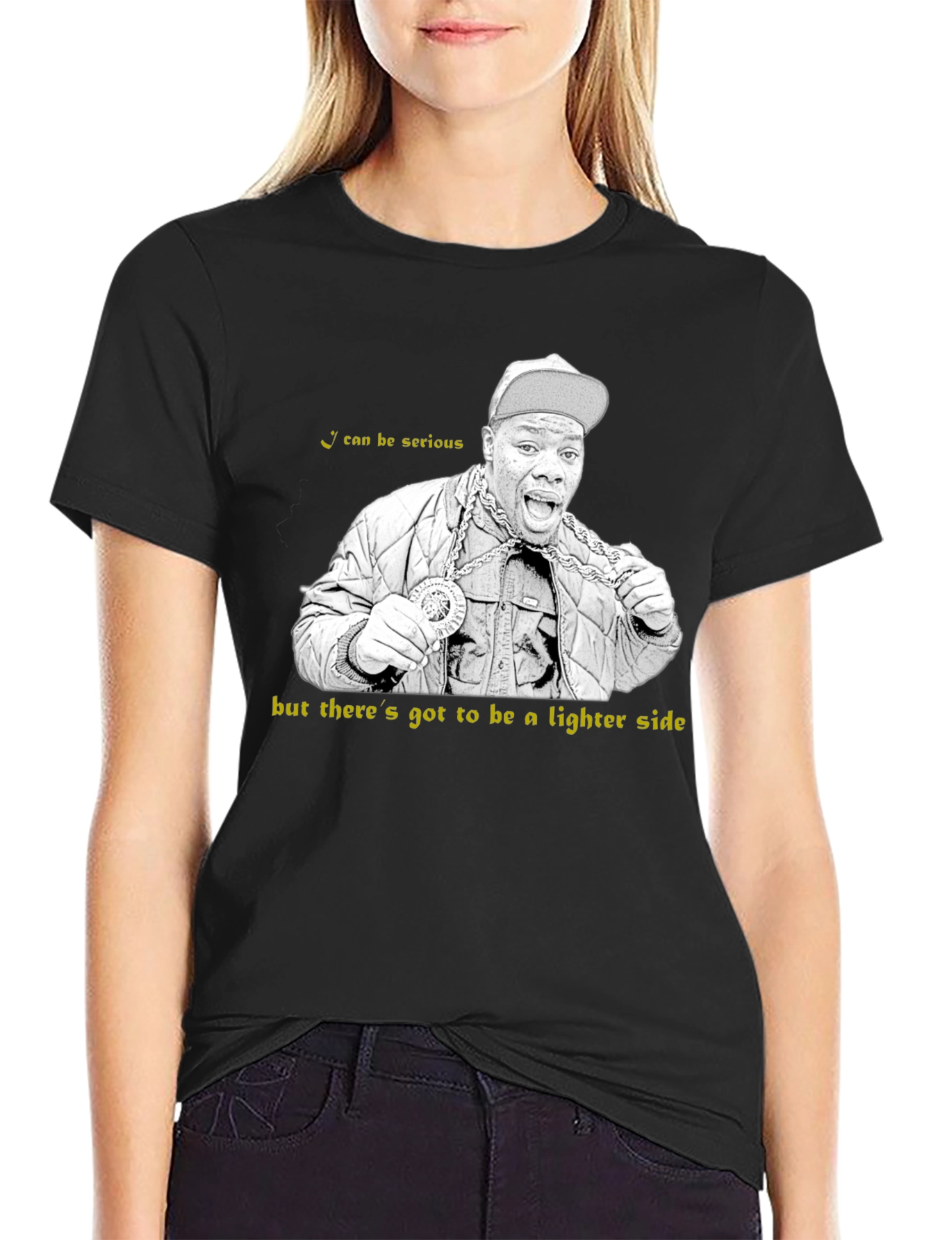 Funny I can be serious T-Shirt