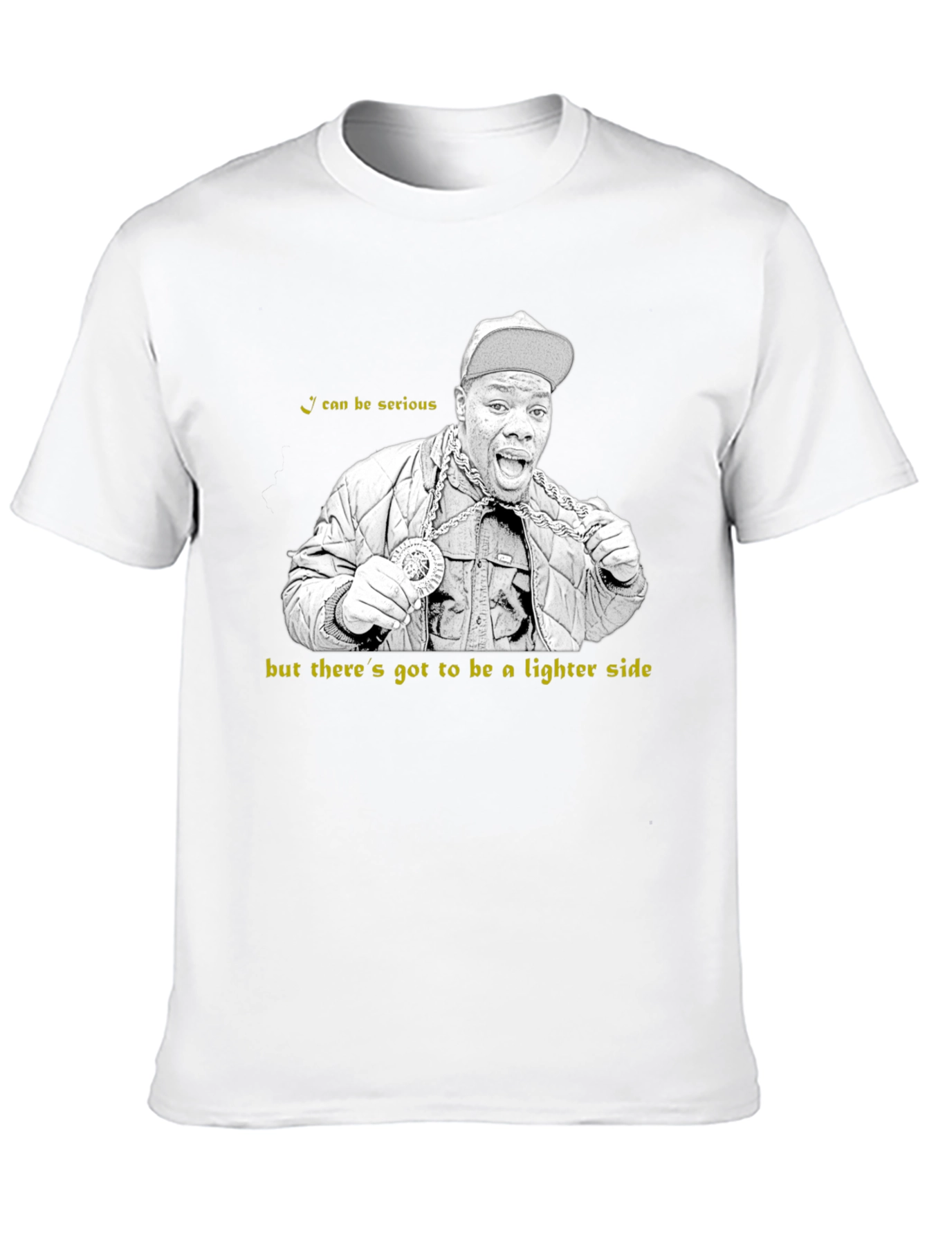 Funny I can be serious T-Shirt