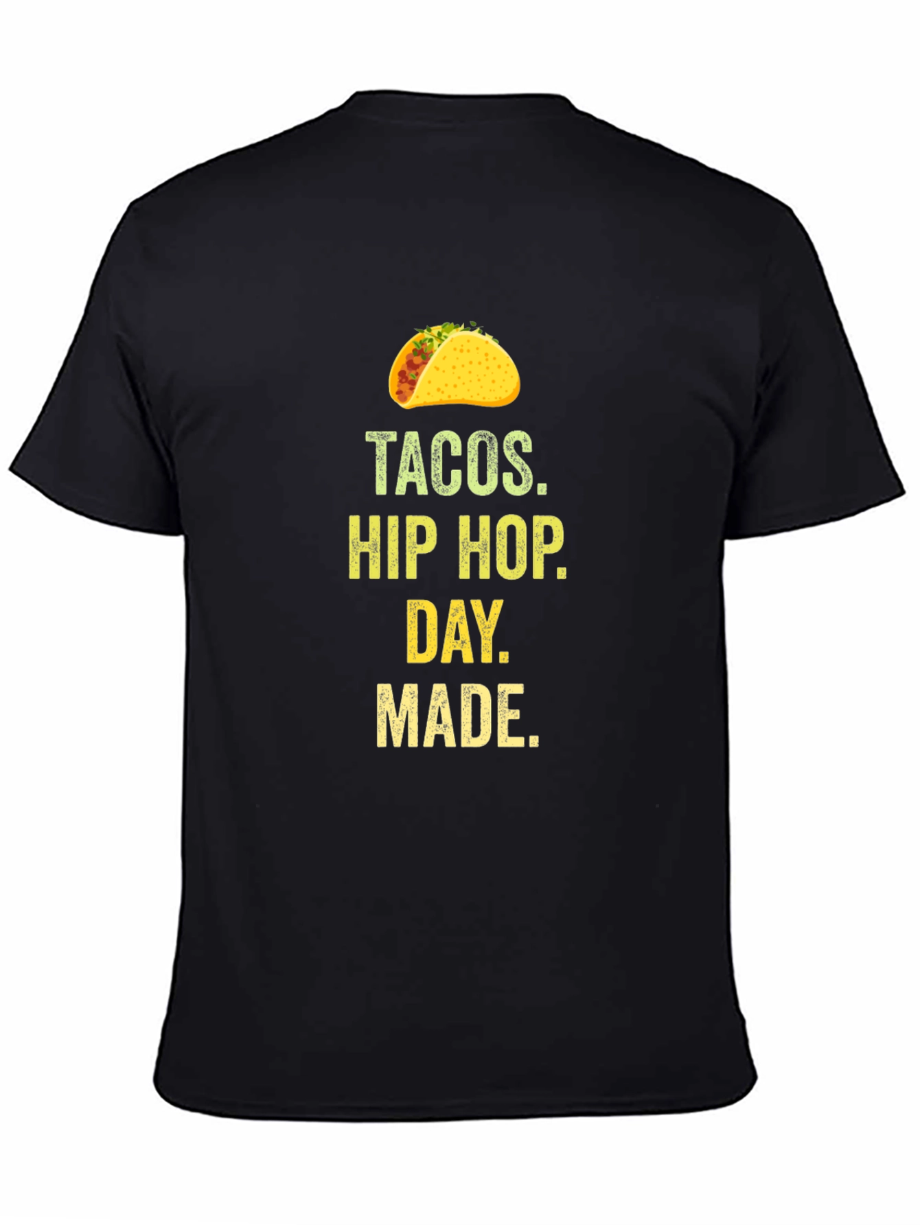 Tacos Hip Hop Day Made Graphic T-Shirt