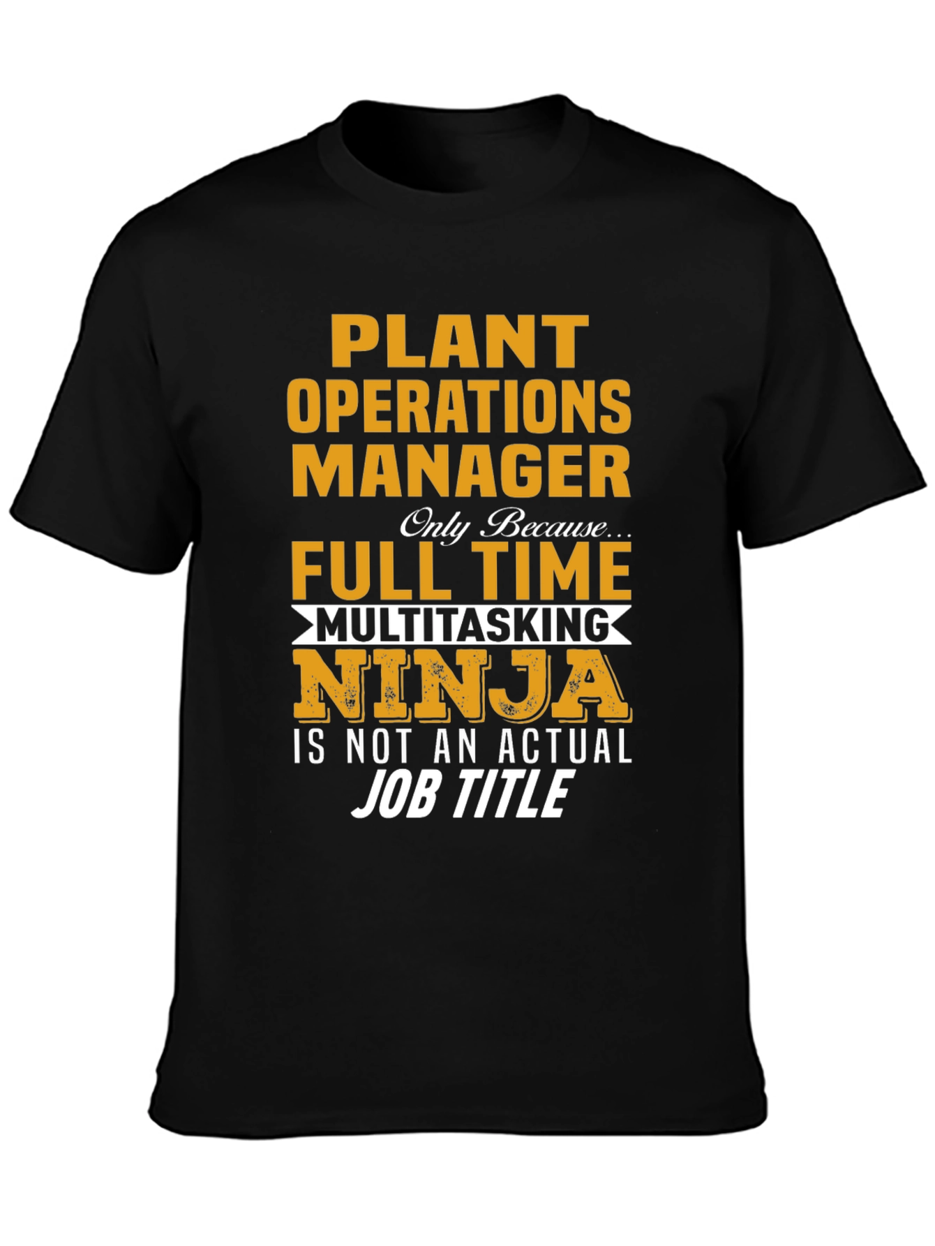 Plant Operations Manager Novelty T-Shirt