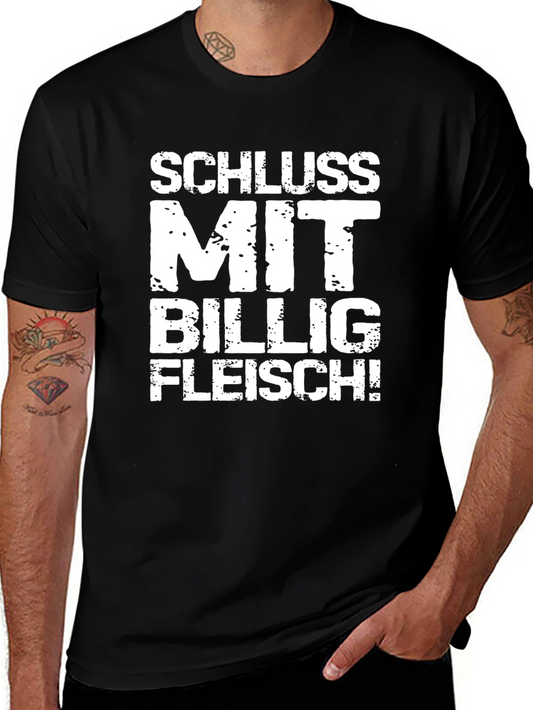 Schluss Mit Billig Fleisch! Black T-Shirt