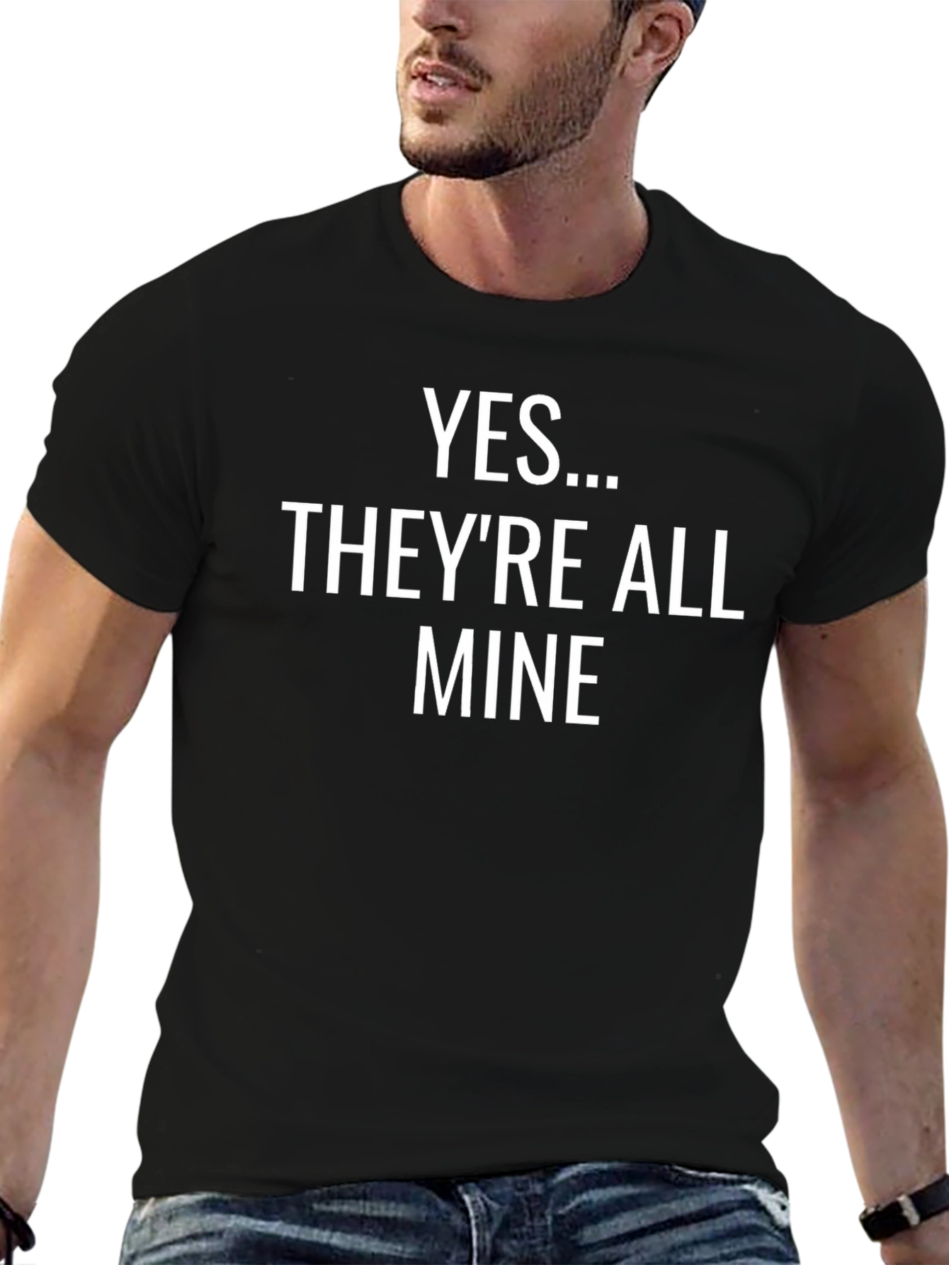 Funny Yes... Theyre All Mine Black T-Shirt