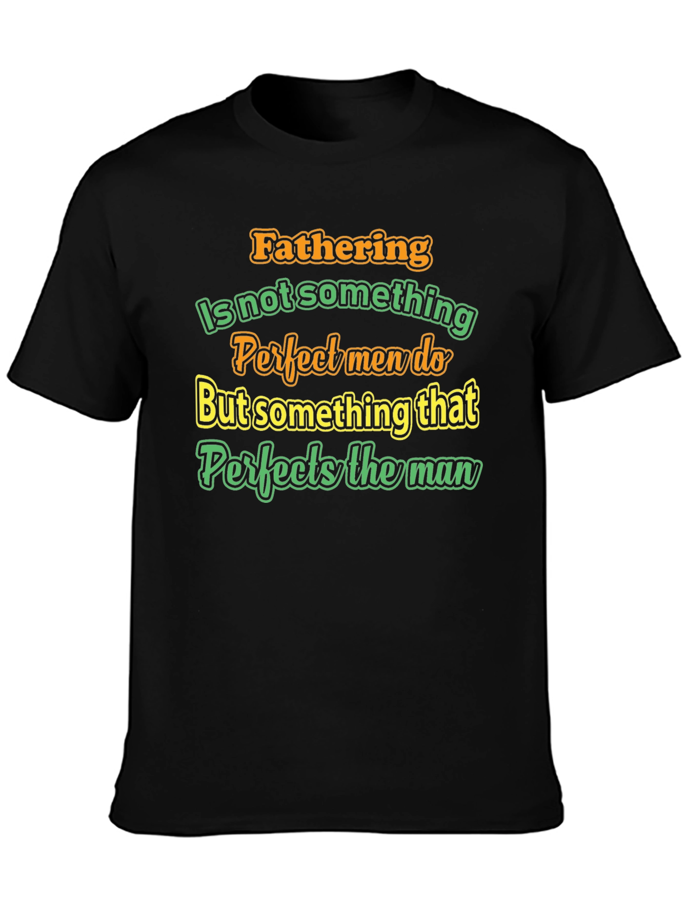 Fathering Perfection T-Shirt