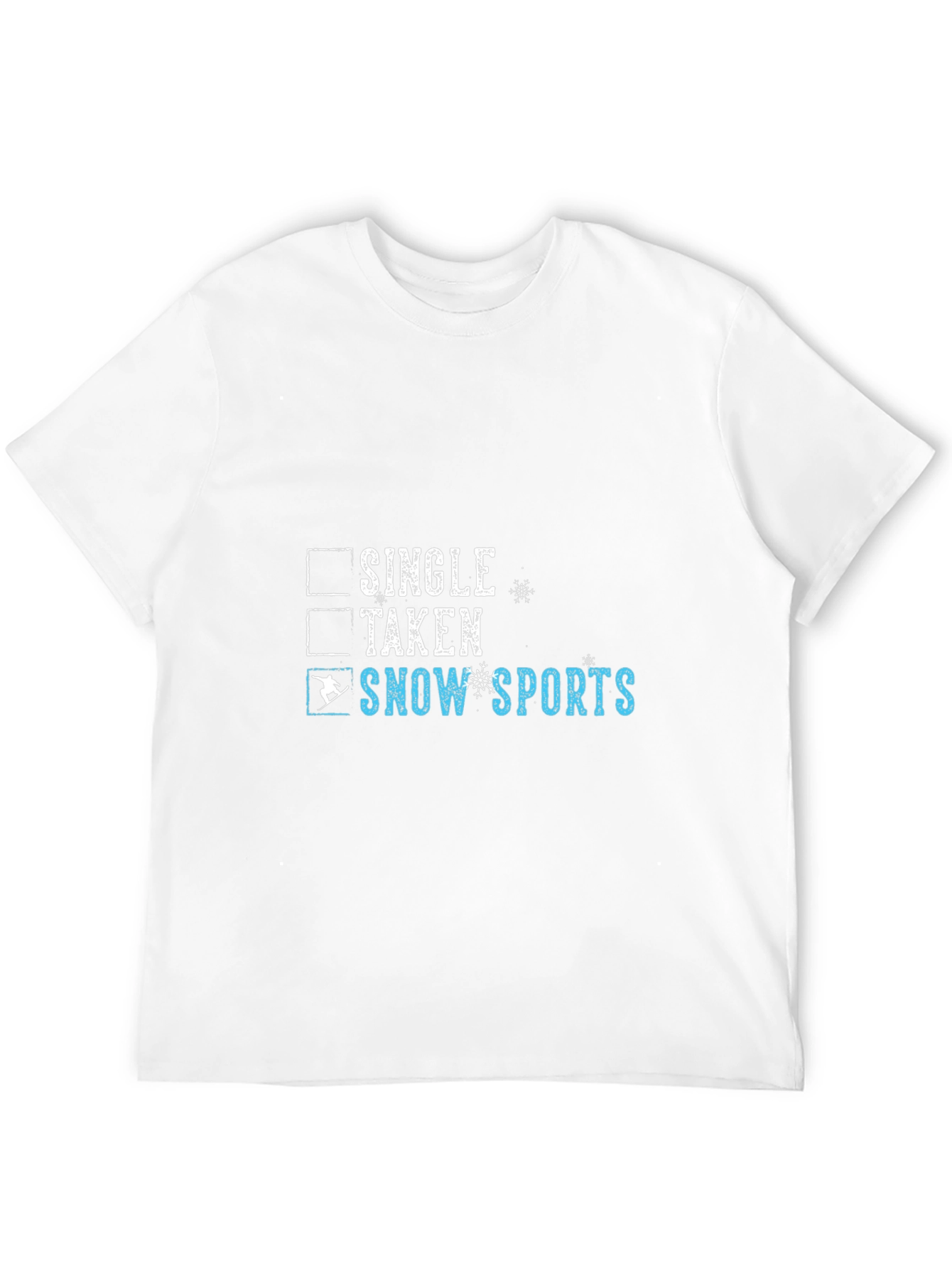 Single Taken Snow Sports T-Shirt