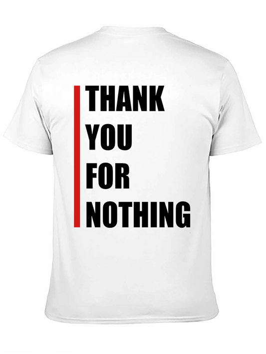 Sarcastic Graphic Tee - Thank You For Nothing T-Shirt
