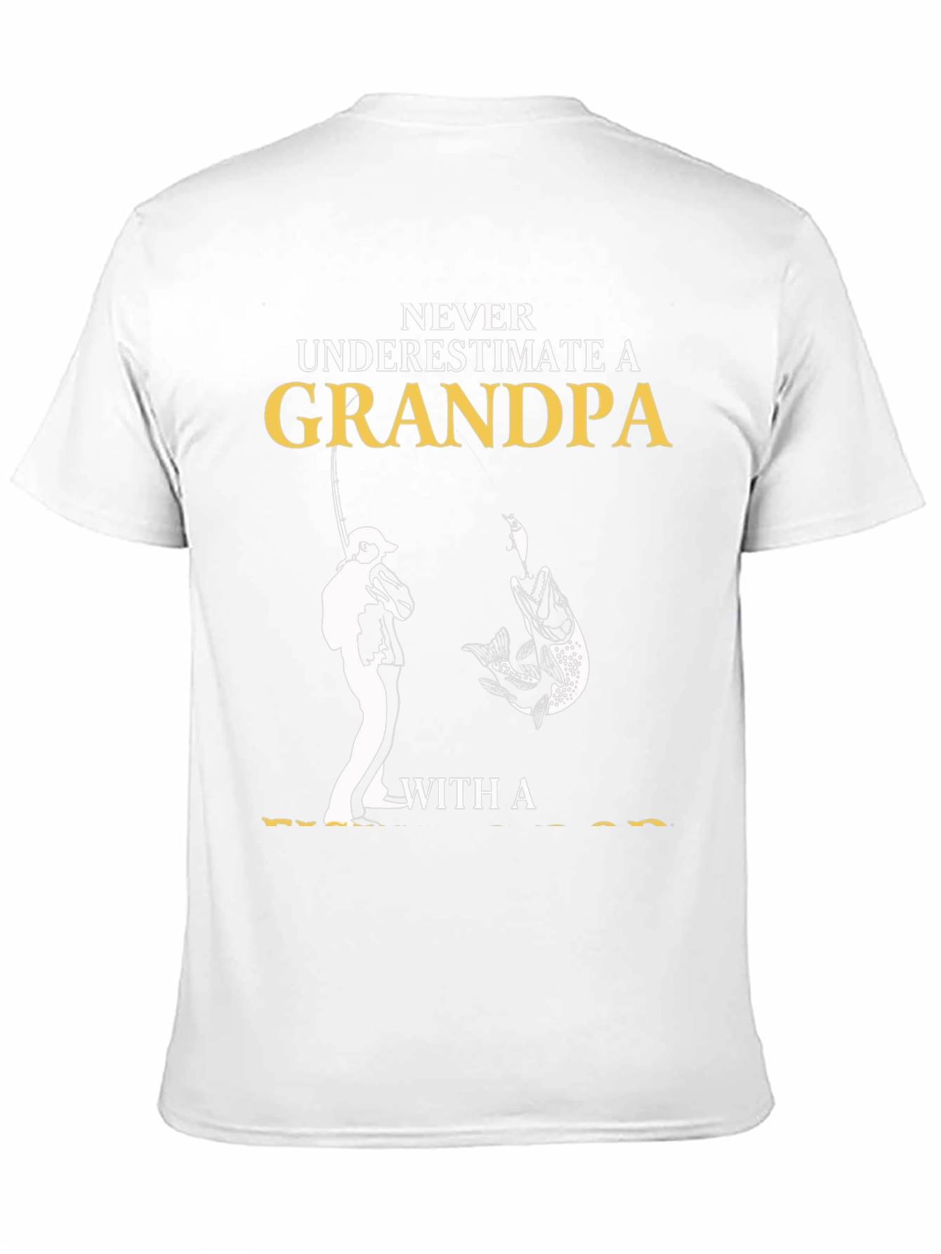 Never Underestimate Grandpa Fishing T-Shirt