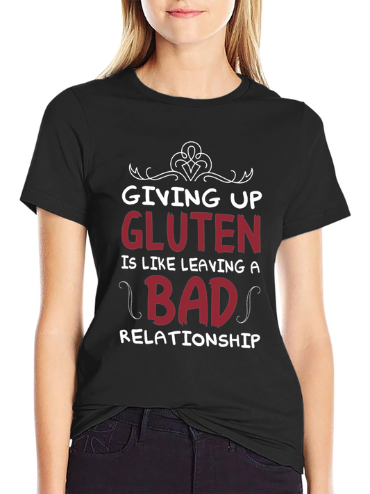 Giving Up Gluten T-Shirt